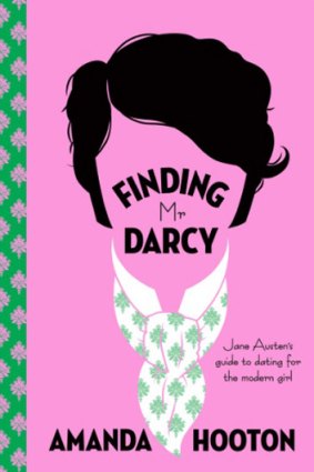 ''Finding Mr Darcy'' by Amanda Hooton.