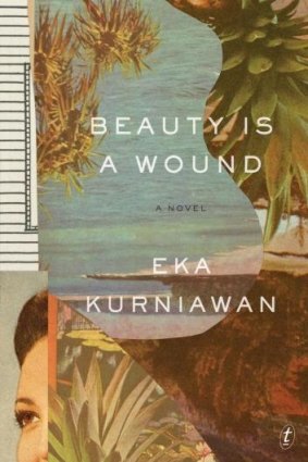 <i>Beauty is a Wound</i> by Eka Kurniawan.