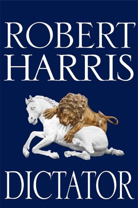 Dictator by Robert Harris.