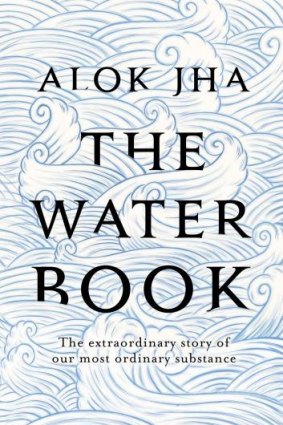 <i>The Water book</i>,  by Alok Jha.