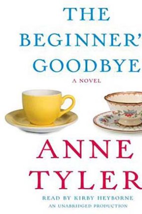 <em>The Beginner's Goodbye</em> by Anne Tyler. Chatto & Windus, $29.95.