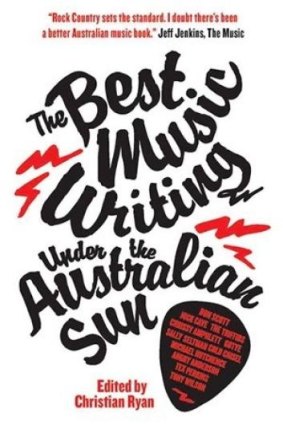 The Best Music Writing under the Australian Sun, edited by Christian Ryan. 