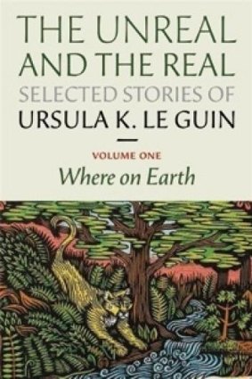 <i>The Unreal and The Real: Where on Earth</i>, by Ursula Le Guin.