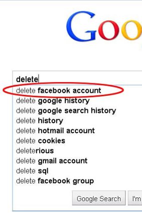 "Delete Facebook account" comes up as the first option now if you being typing the phrase into Google. But look what's second!