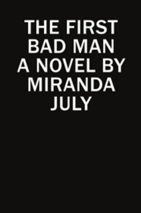 Miranda July found the experience of writing her first novel <i>The First Bad Man</i> a welcome respite from the collaboration of film and performance.