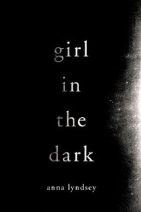 <i>Girl in the Dark</i> by Anna Lyndsey.