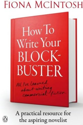 <i>How to Write Your Blockbuster</i> by Fiona McIntosh.