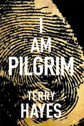 <i>I Am Pilgrim</i>,  by Terry Hayes.