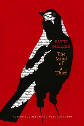 <em>The Mind of a Thief</em> by Patti Miller. UQP, $29.95.