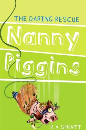 <em>Nanny Piggins and the Daring Rescue</em> by R. A. Spratt. Random House, $15.95.