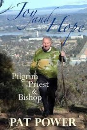 JOY AND HOPE: Pilgrim Priest and Bishop. By Pat Power.