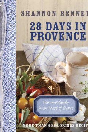 French for four weeks ... <i>28 Days in Provence</i> by Shannon Bennett.