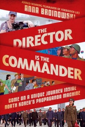 The Director Is the Commander by Anna Broinowski.  