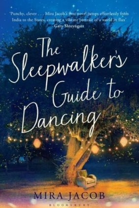 <i>The Sleepwalker's Guide to Dancing</i> by Mira Jacob.