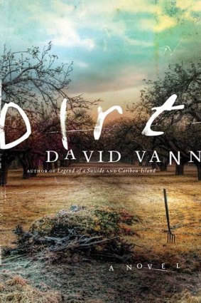 Dirt, by David Vann.