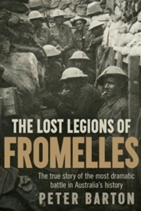 <i>The Lost Legions of Fromelles</i>, by Peter Barton.