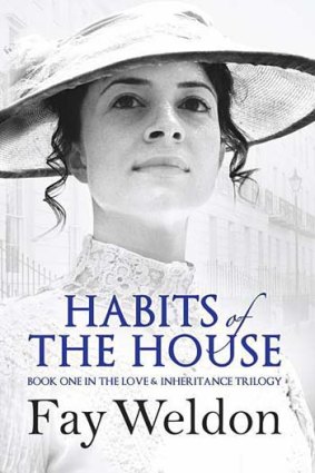 <em>Habits of the House</em> by Fay Weldon. Head of Zeus, $29.99.