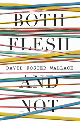 <i>Both Flesh and Not</i> by David Foster Wallace.