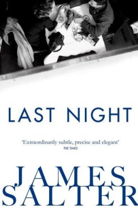 <i>Last Night</i>, by James Salter.
