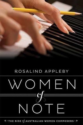<em>Women of Note</em> by Rosalind Appleby. Fremantle Press, $35.