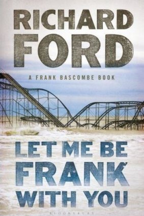 Fourth: <i>Let Me Be Frank With You</i> by Richard Ford.