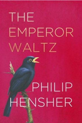 Distinctive: <em>The Emperor Waltz</em> by Philip Hensher.