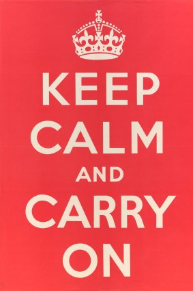 Keep Calm And Carry On, artist unknown.