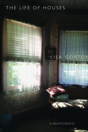 <i>The Life of Houses</i> by Lisa Gorton.