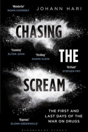 Passionate polemic: <i>Chasing the Scream</i> by Johann Hari.