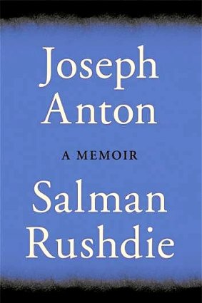 <i>Joseph Anton</i>, by Salman Rushdie.