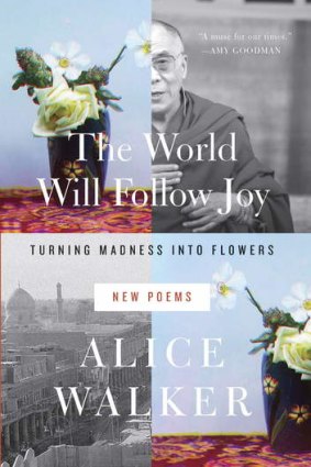 <i>The World Will Follow Joy</i>, by Alice Walker.