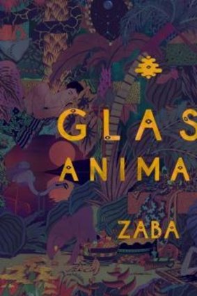 Zaba by Glass Animals.