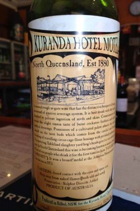 'The distinctive bouquet of being downwind of a sewerage system' ... the Kuranda Hotel and Motel's distinctive wine.