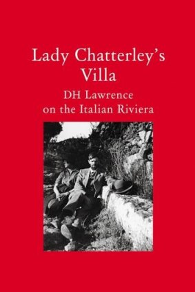 <i>Lady Chatterley's Villa: D.H. Lawrence on the Italian Riviera</i>, by Richard Owen.