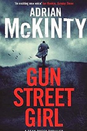 <i>Gun Street Girl</i>, by Adrian Mckinty.