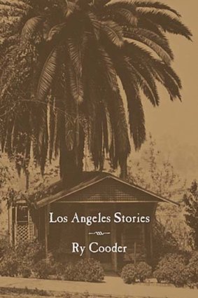 <em>Los Angeles Stories</em> by Ry Cooder. City Lights Books, $23.95.