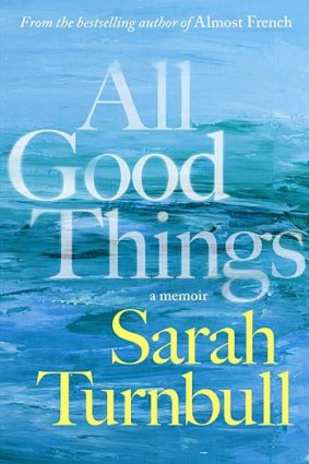 All Good Things by Sarah Turnbull.