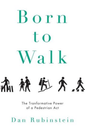 <i>Born to Walk</i> by Dan Rubinstein.
