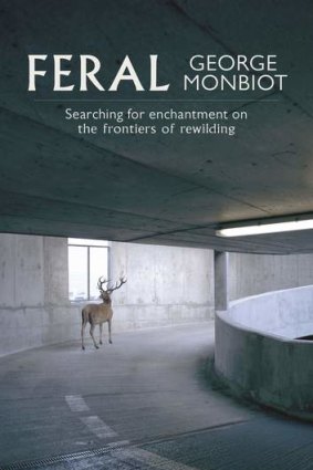 <i>Feral</i>, by George Monbiot.