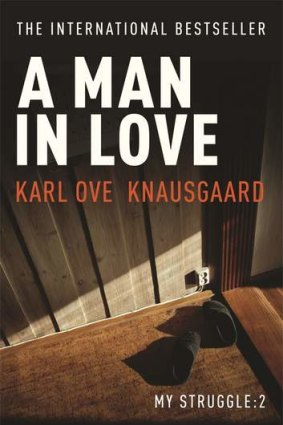 <i>A Man in Love</i> by Karl Ove Knausgaard.