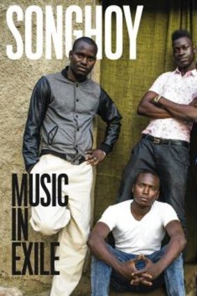 Songhoy Blues: Music in Exile.