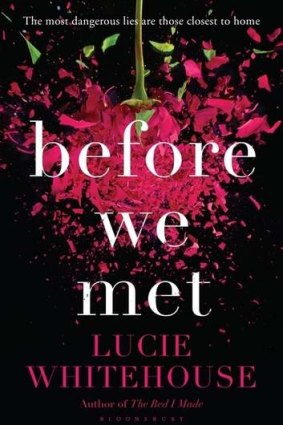 <i>Before we Met</i>,  by Lucie Whitehouse.