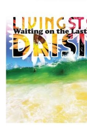 Livingstone Daisies' <i>Waiting on the Last Minute</i>. 