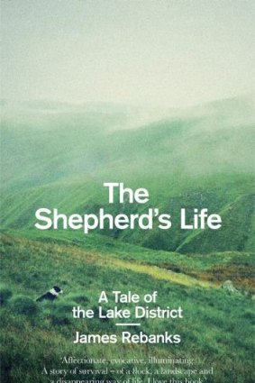 Beautifully told tale: <i>The Shepherd's Life</i> by James Rebank.