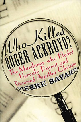 <i>Who Killed Roger Ackroyd?</i>, by Pierre Bayard.