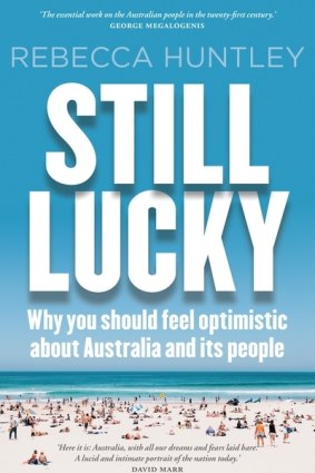 Rebecca Huntley's new book Still Lucky.