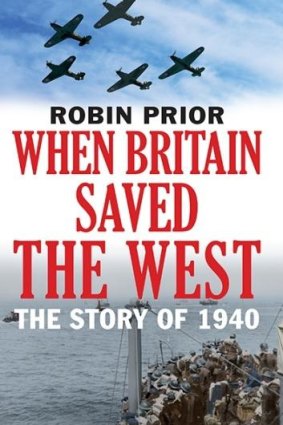 When Britain Saved the West by Robin Prior.