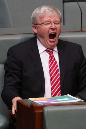 All this and Kevin too: Rudd yawns during question time.
