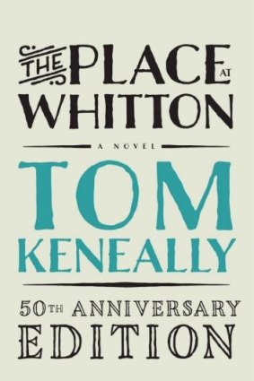 Building block: Tom Keneally's debut work, The Place at Whitton, .