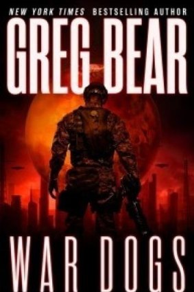 War Dogs, by Greg Bear